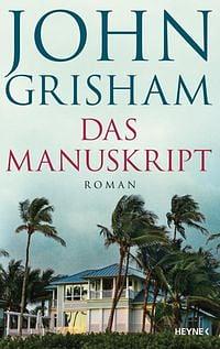 Das Manuskript by John Grisham