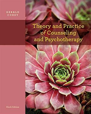 Theory and Practice of Counseling and Psychotherapy by Gerald Corey