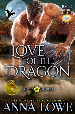 Love of the Dragon by Anna Lowe