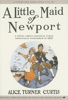 A Little Maid of Newport by Alice Curtis