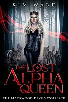 The Lost Alpha Queen by Kim Ward