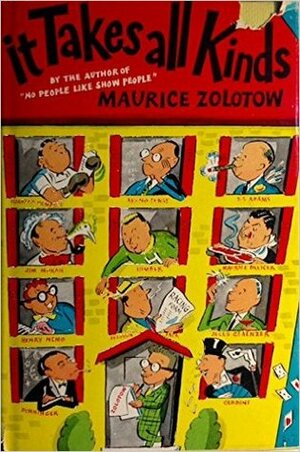 It Takes All Kinds by Maurice Zolotow