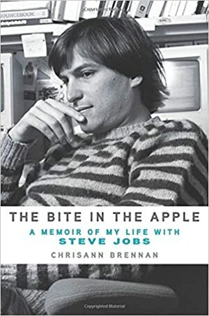 The Bite in the Apple: A Memoir of My Life with Steve Jobs by Chrisann Brennan