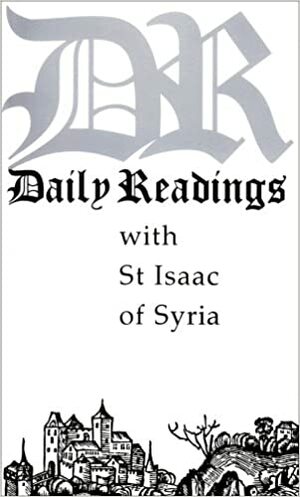 Daily Readings with St. Isaac of Syria by A.M. Allchin, Isaac of Syria, Isaac of Syria