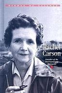 Rachel Carson: Founder of the Environmental Movement by George Shea