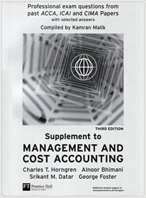 Management And Cost Accounting by Charles T. Horngren, Kamran Malik