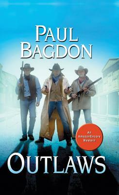 Outlaws by Paul Bagdon