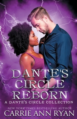 Dante's Circle Reborn by Carrie Ann Ryan