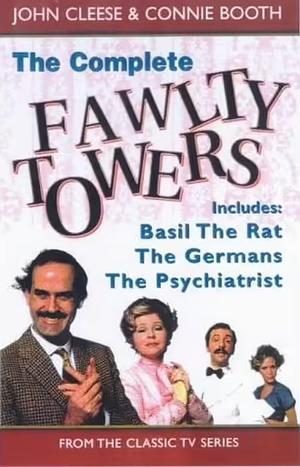 The Complete Fawlty Towers by John Cleese, Connie Booth