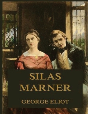 Silas Marner (Annotated) by George Eliot