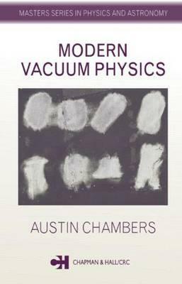 Modern Vacuum Physics by Austin Chambers