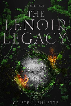 The LeNoir Legacy by Cristen Jennette, Cristen Jennette