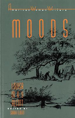 Moods by Louisa May Alcott by 