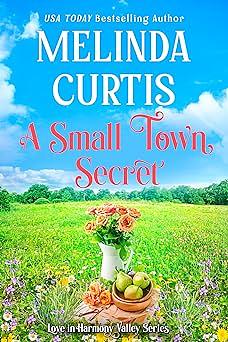 A Small Town Secret by Melinda Curtis