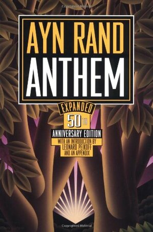 Anthem: by Ayn Rand hardcover the ann any rynd novel books by Ayn Rand