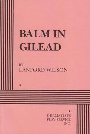 Balm in Gilead by Lanford Wilson