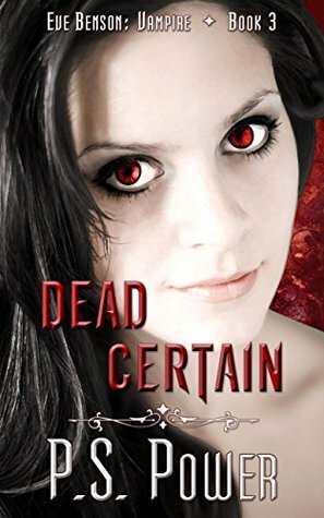 Dead Certain by P.S. Power