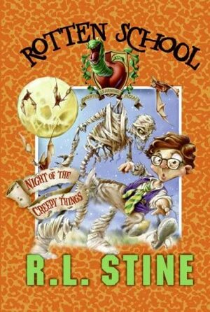 Night of the Creepy Things by R.L. Stine