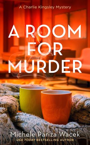 A Room for Murder by Michele Pariza Wacek