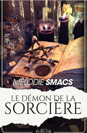 Le démon de la sorcière by Mélodie Smacs