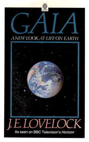 Gaia: A New Look at Life on Earth by James E. Lovelock
