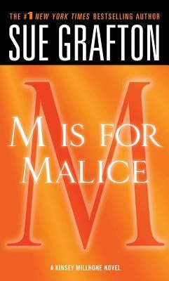 "m" Is for Malice: A Kinsey Millhone Novel by Sue Grafton