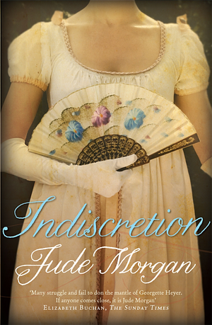 Indiscretion by Jude Morgan