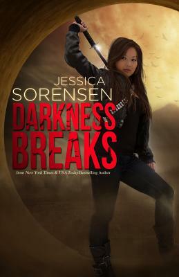 Darkness Breaks: Darkness Breaks by Jessica Sorensen