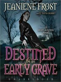 Destined for an Early Grave by Jeaniene Frost