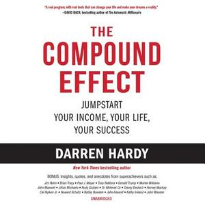 The Compound Effect by Darren Hardy