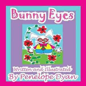 Bunny Eyes by Penelope Dyan