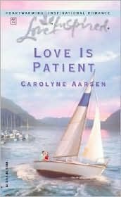 Love is Patient by Carolyne Aarsen