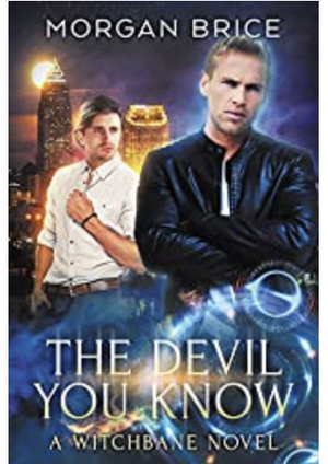 The Devil You Know by Morgan Brice
