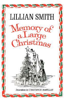 Memory of a Large Christmas by Lillian Smith