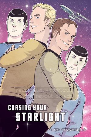 Chasing Your Starlight by Reapersun, T Zysk (Reapersun), T. Zysk