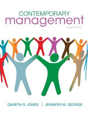 Contemporary Management by Gareth R. Jones, Jennifer M. George