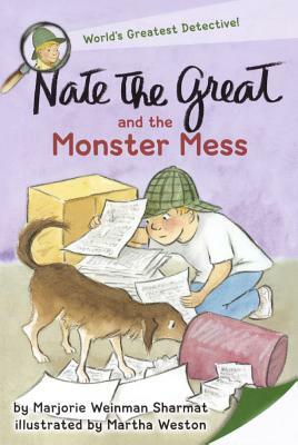 Nate the Great and the Monster Mess by Marjorie Weinman Sharmat Sharmat