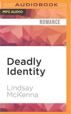 Deadly Identity by Lindsay McKenna