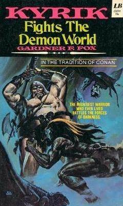 Kyrik Fights the Demon World by Gardner F. Fox