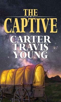 The Captive by Carter Travis Young