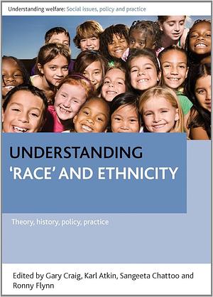 Understanding 'race' and ethnicity by Gary Craig
