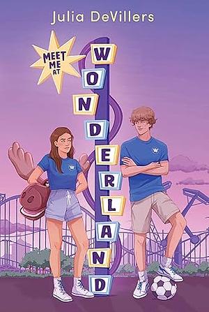 Meet Me at Wonderland by Julia DeVillers