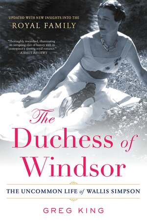 The Duchess Of Windsor by Greg King