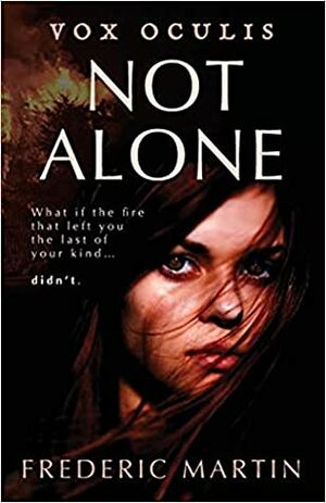 Not Alone (Vox Oculis #1) by Frederic Martin