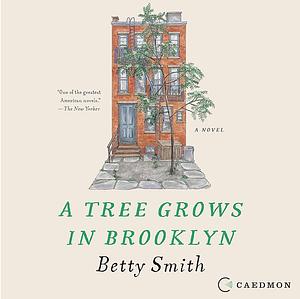 A Tree Grows in Brookly by Betty Smith