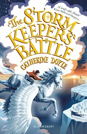 The Storm Keepers' Battle by Catherine Doyle