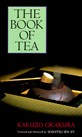 The Book of Tea by Kakuzō Okakura