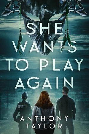 She Wants To Play Again by Anthony Taylor