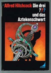 Die drei ??? und das Aztekenschwert by Alfred Hitchcock