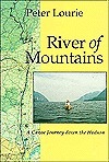 River of Mountains: A Canoe Journey Down the Hudson by Peter Lourie